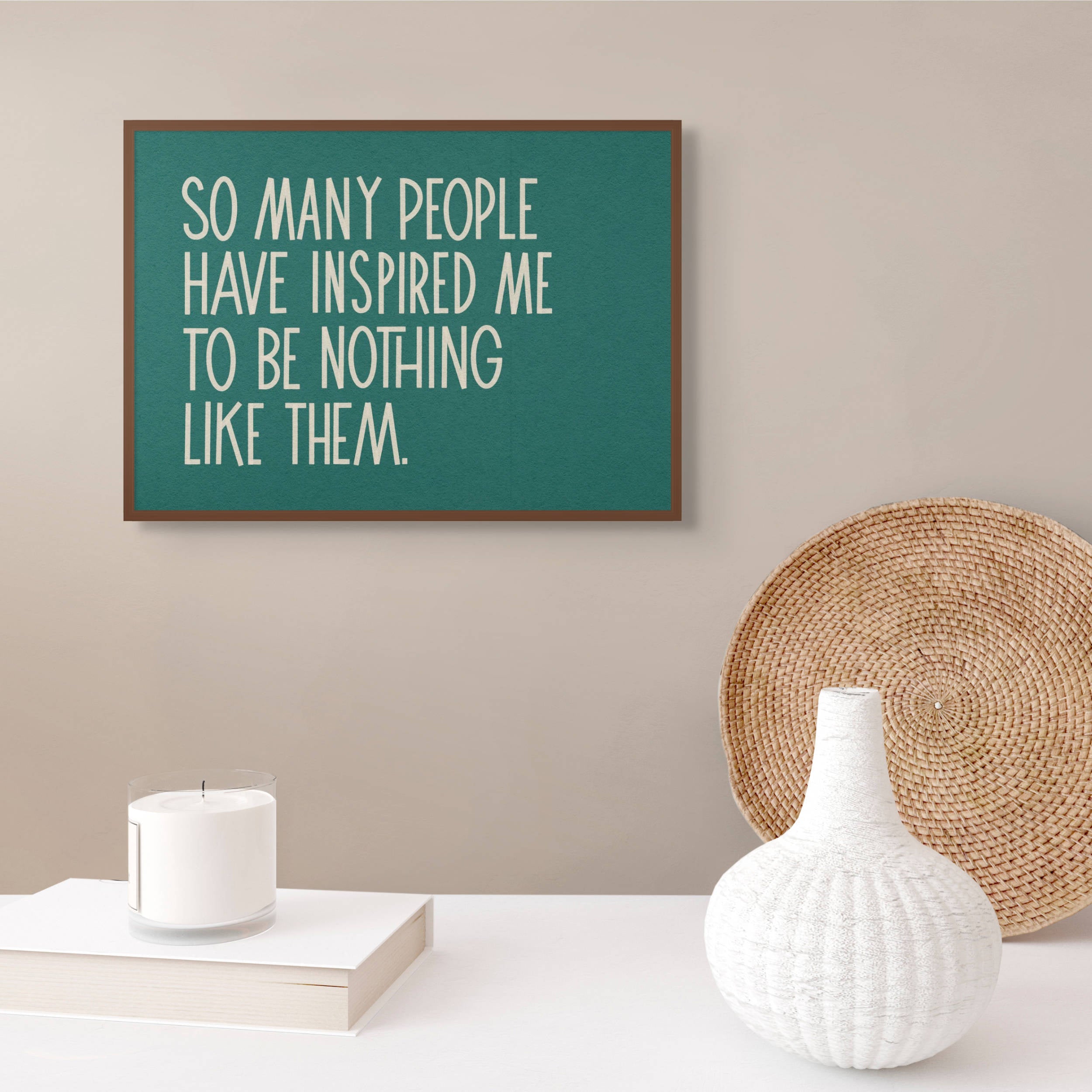 Nothing Like Them typographic wall art styled in a calm modern interior above a sideboard with neutral decor