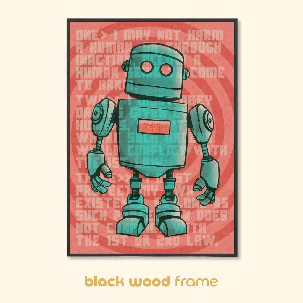 Retro robot wall art print “Trust Me?” in black wood frame, teal robot on coral background with subtle Three Laws text.